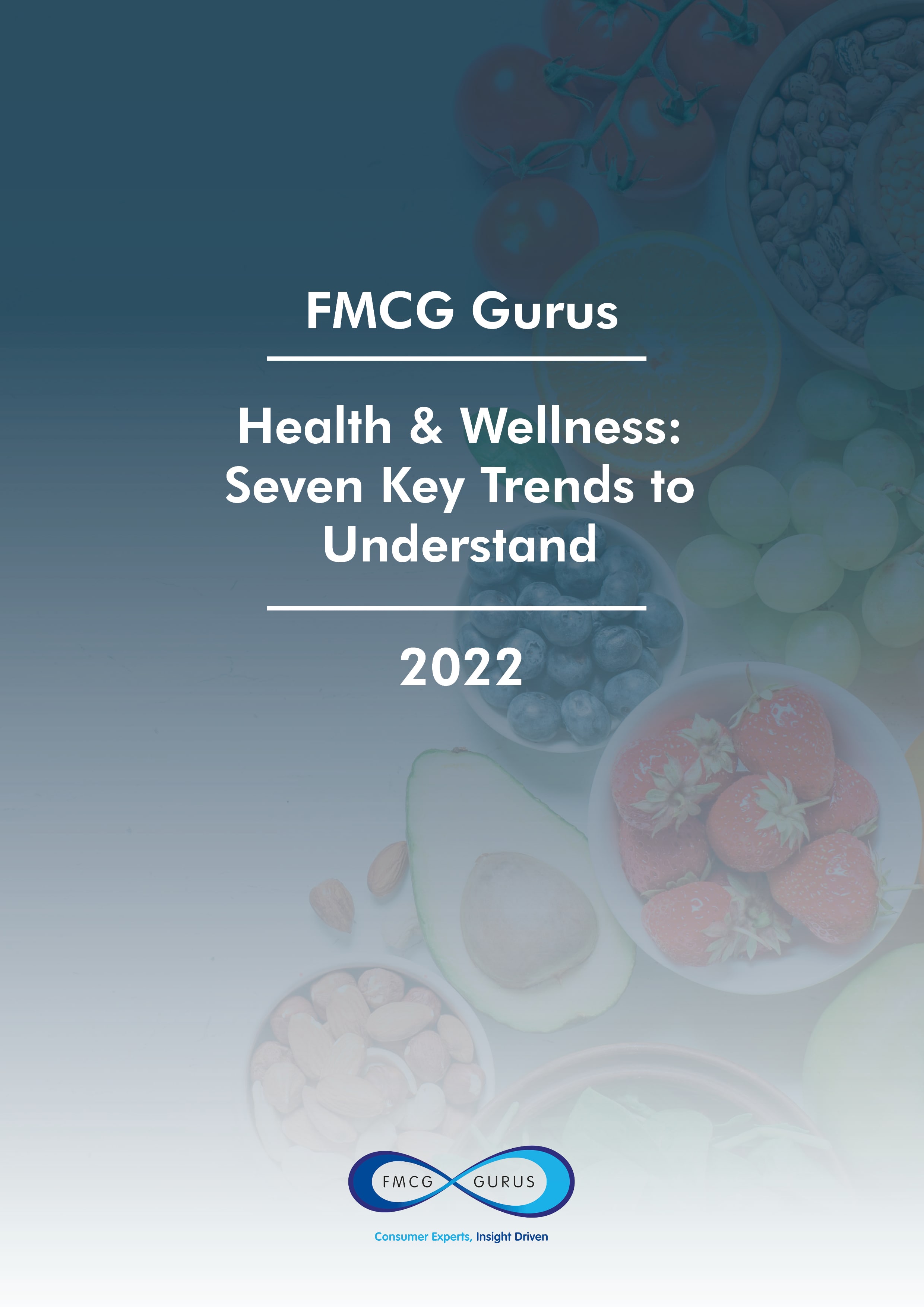 Health & Wellness - Seven Key Trends to Understand in 2022